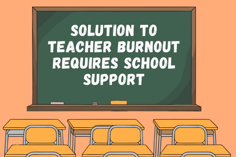 Solution to Teacher Burnout Requires School Support